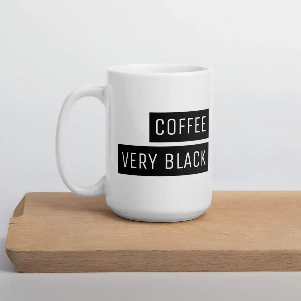 Coffee Very Black Mug