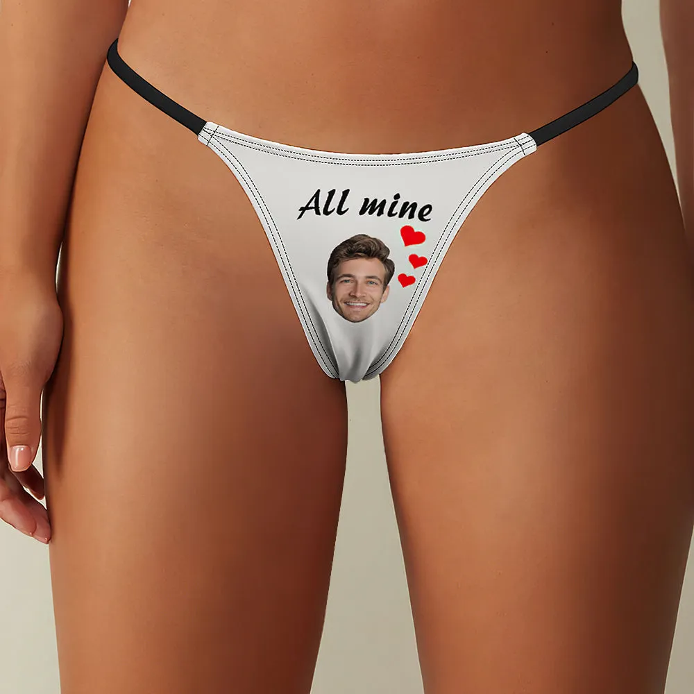 Custom Face All Mine Heart Women's Tanga Thong