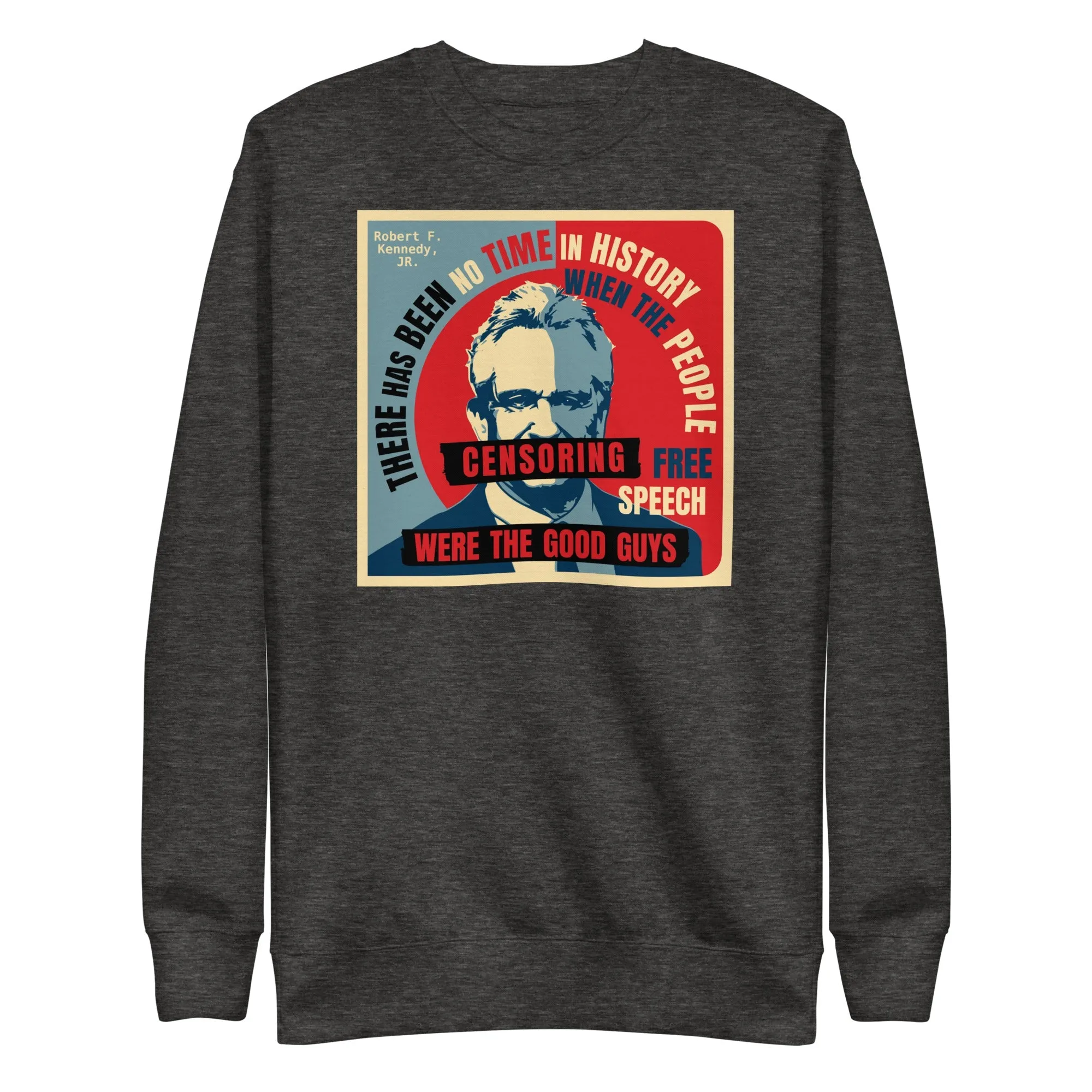 Free Speech Kennedy Sweatshirt