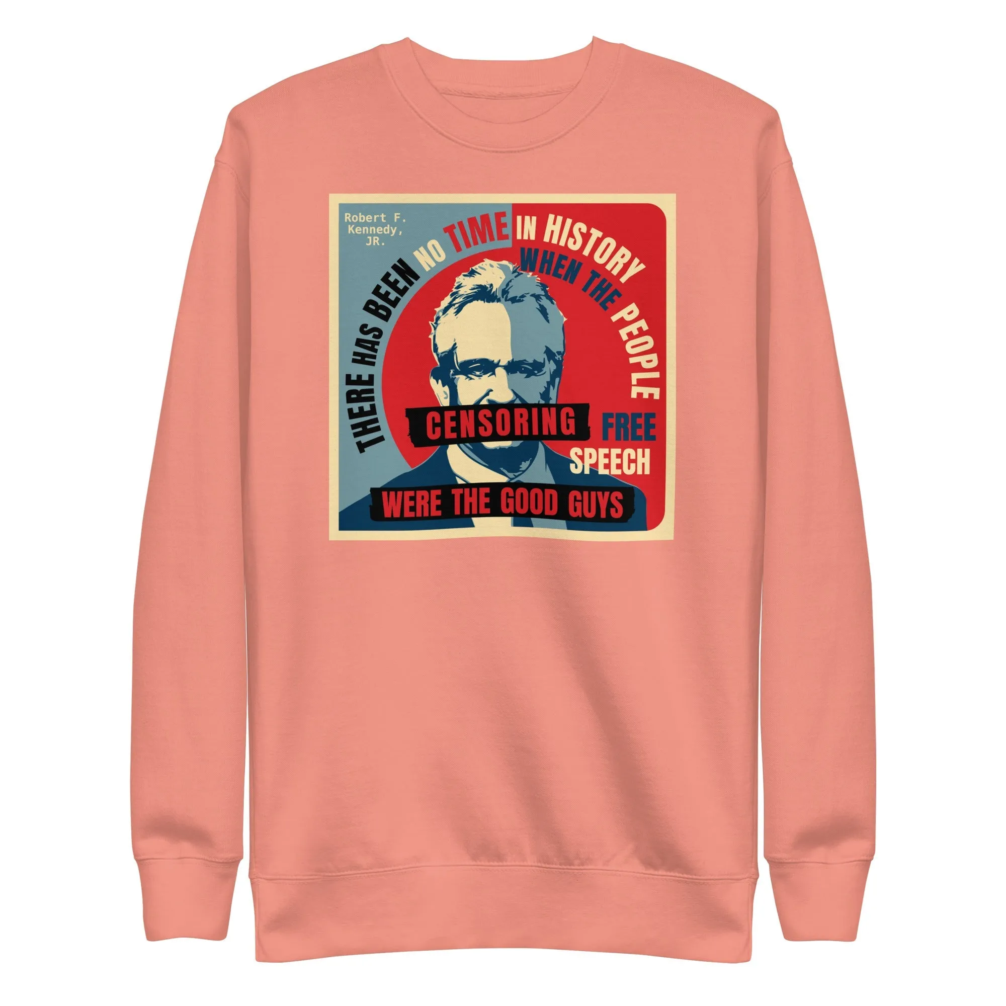 Free Speech Kennedy Sweatshirt