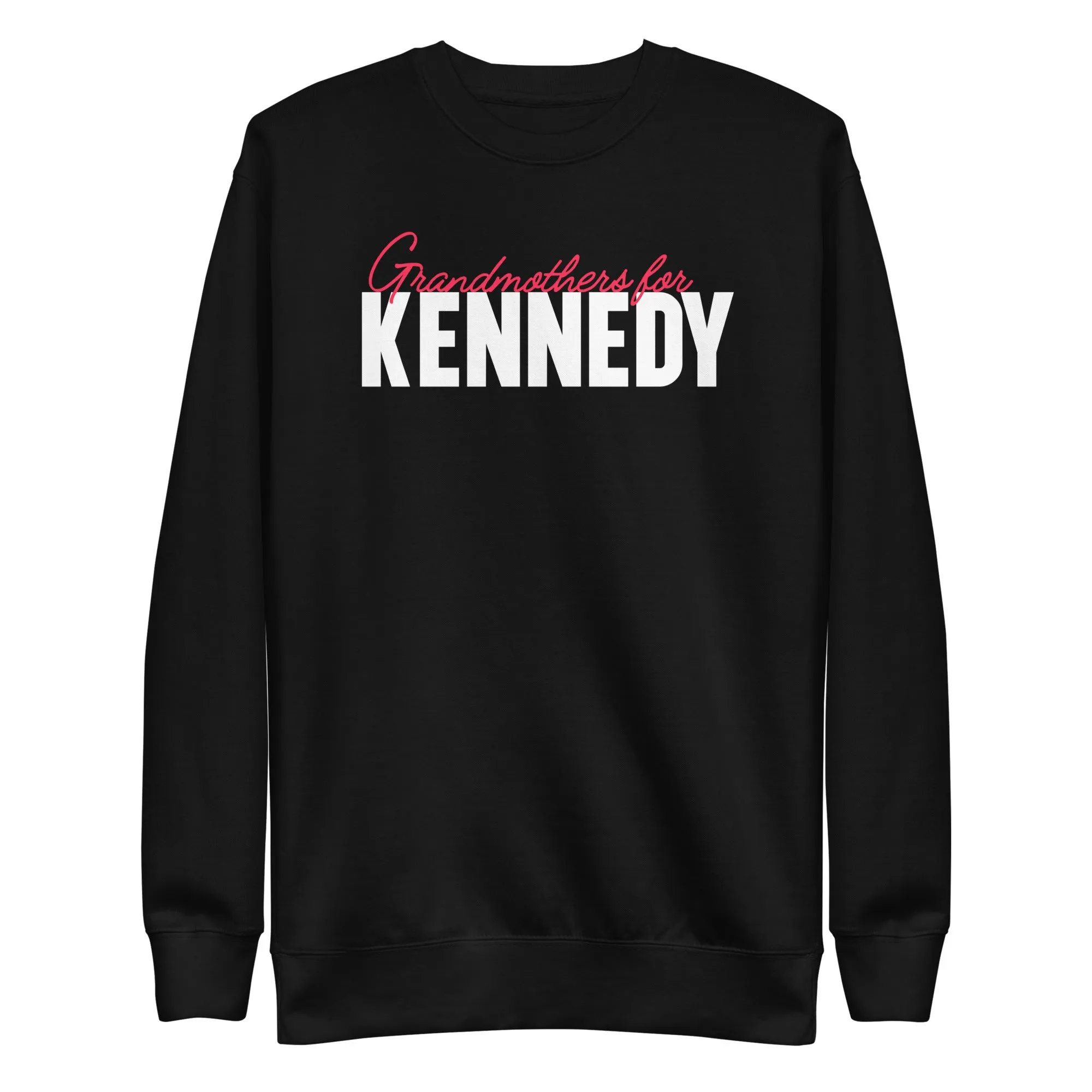 Grandmothers for Kennedy Unisex Premium Sweatshirt