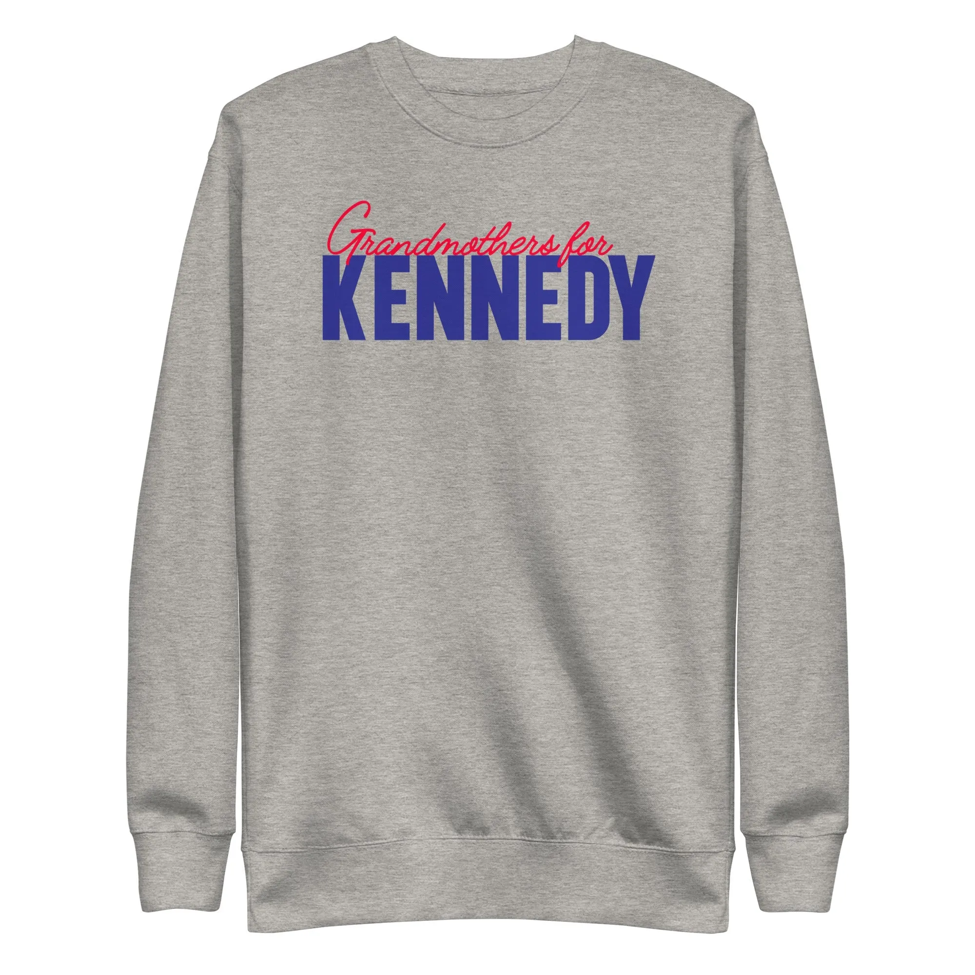 Grandmothers for Kennedy Unisex Premium Sweatshirt