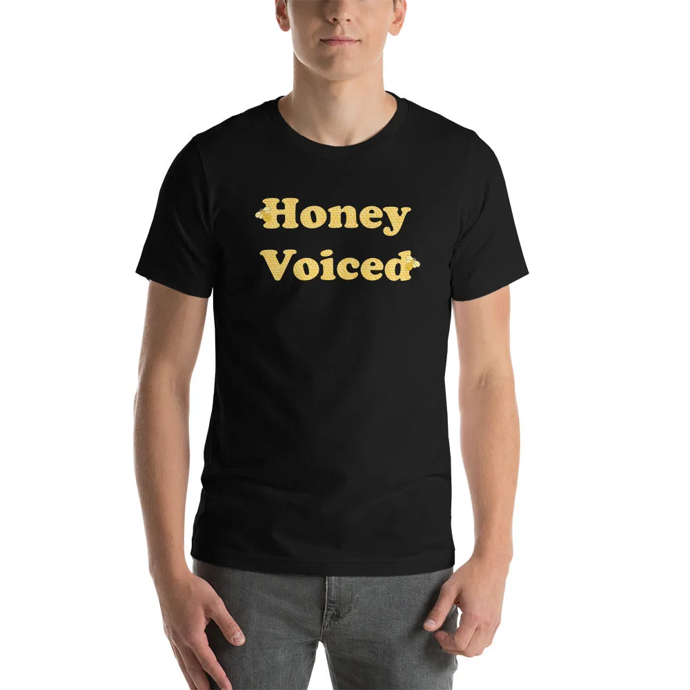 Honey Voiced Unisex t-shirt