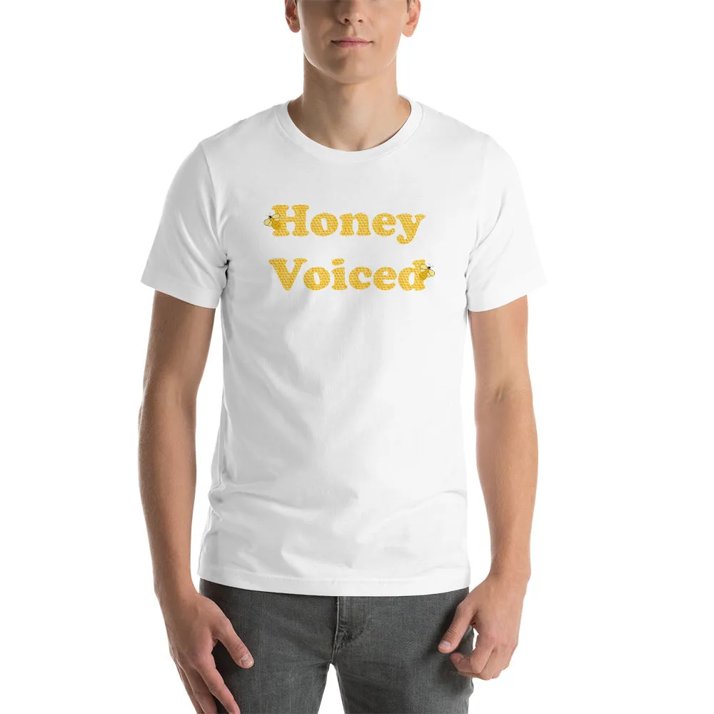 Honey Voiced Unisex t-shirt