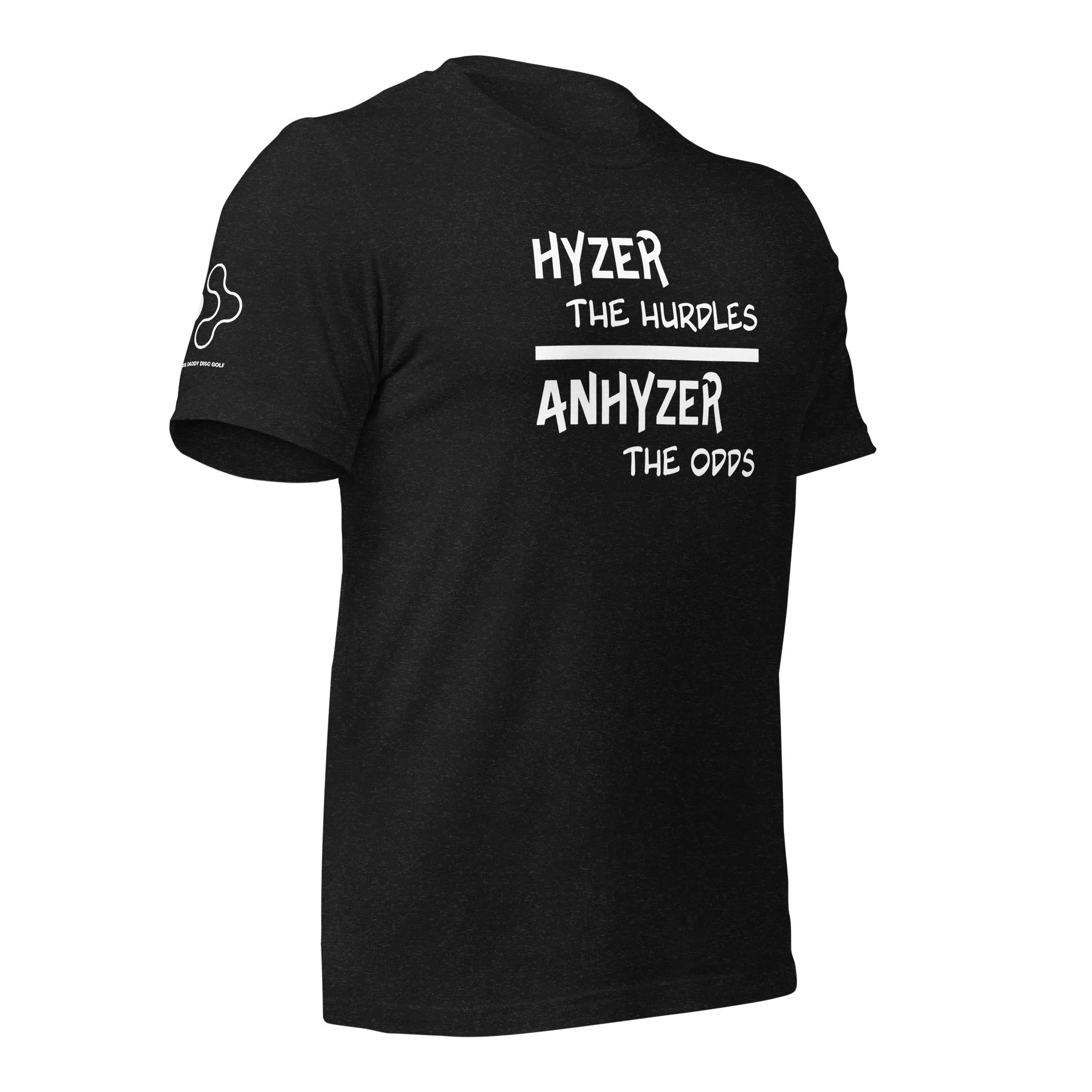 Hyzer The Hurdles White Text Unisex t-shirt