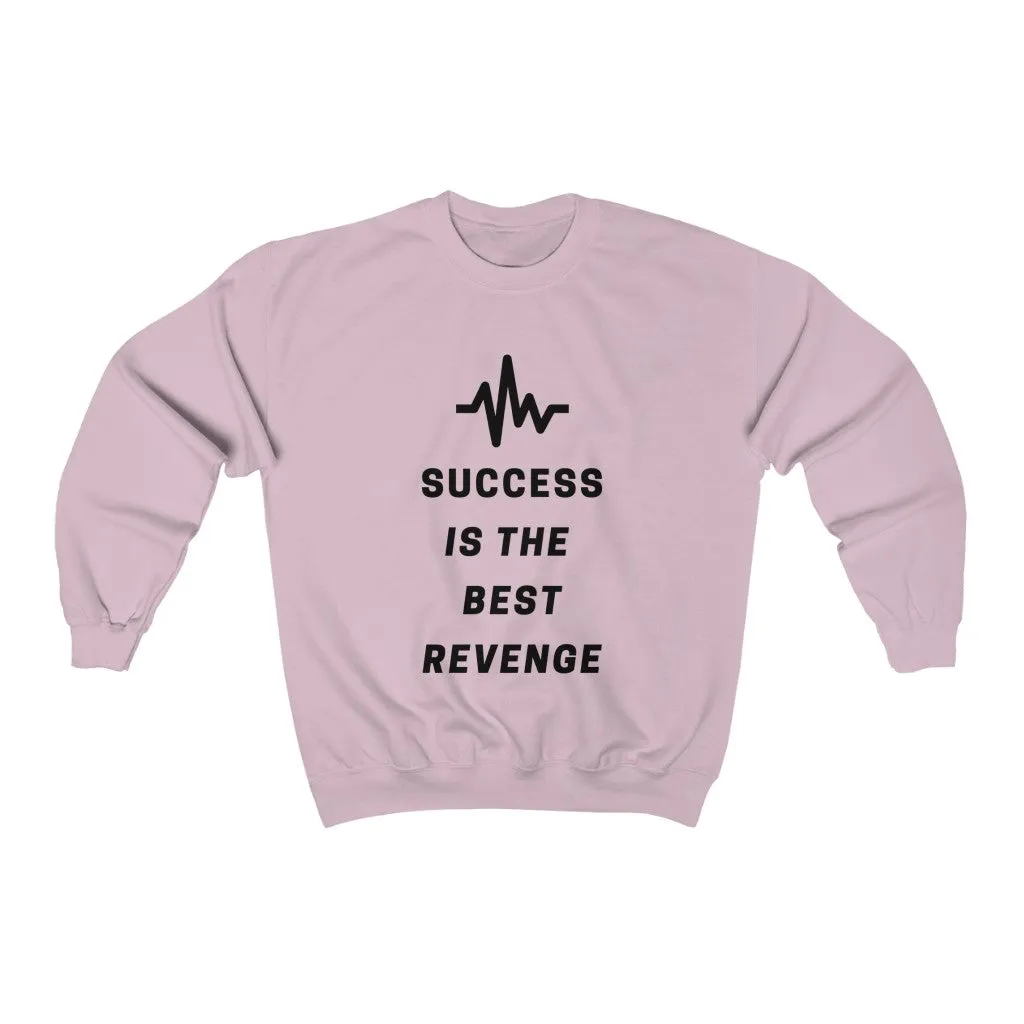 Success is the Best Revenge by MAXLIFE (Crewneck)